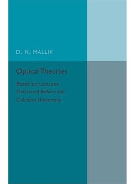 按需印刷Optical Theories:Based on Lectures Delivered before the Calcutta University[9781316611838]