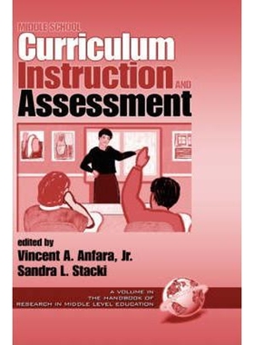 按需印刷不退不换Middle School Curriculum, Instruction, and Assessment (Hc)[9781931576772]