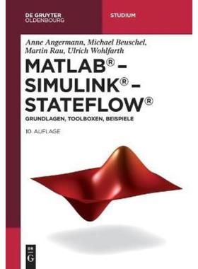 预订【德语】 MATLAB - Simulink - Stateflow:Grundlagen, Toolboxen, Beispiele