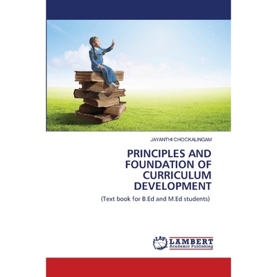 按需印刷不退不换PRINCIPLES AND FOUNDATION OF CURRICULUM DEVELOPMENT[9786202564823]