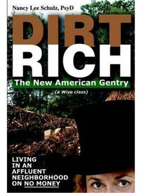 按需印刷Dirt Rich:The New American Gentry[9780595333875]