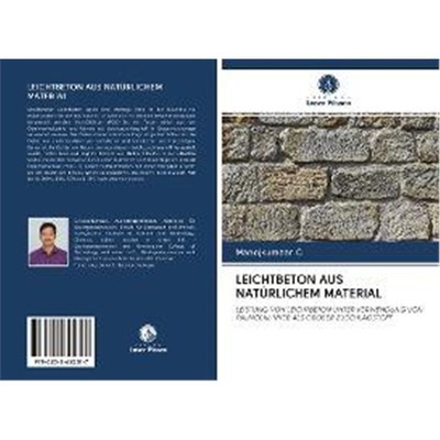 预订【德语】 LEICHTBETON AUS NAT?RLICHEM MATERIAL:LEISTUNG VON LEICHTBETON UNTER VERWENDUNG VON PALM?LKLINKER ALS GROBER