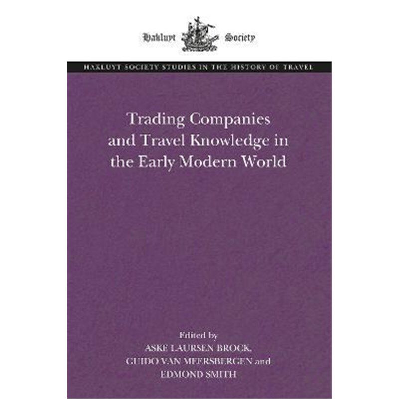 按需印刷不退不换Trading Companies and  Travel Knowledge in the Early Modern World[9781032050027]