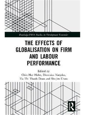 按需印刷The Effects of Globalisation on Firm and Labour Performance[9780367507091]