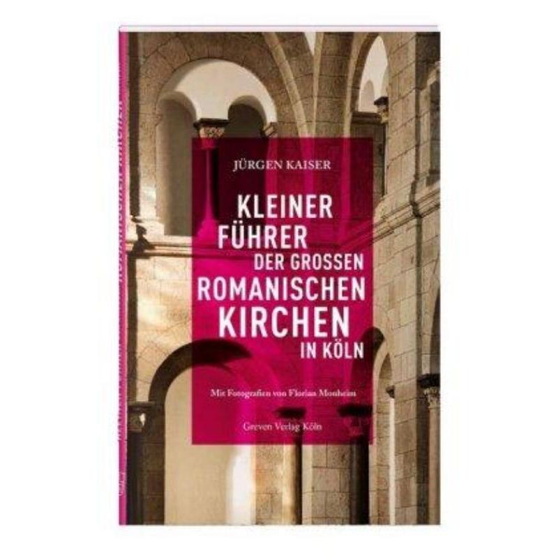 预订【德语】 Kleiner Führer der großen romanischen Kirchen in Köln:-封面