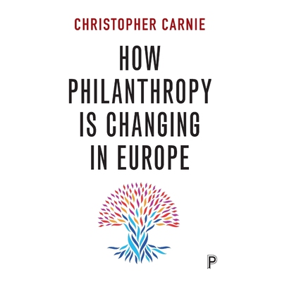 按需印刷How philanthropy is changing in Europe[9781447331100]