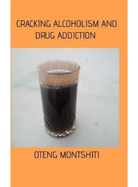 按需印刷Cracking alcoholism and drug addiction[9780368164576]