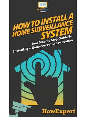 按需印刷How To Install a Home Surveillance System[9781647586140]