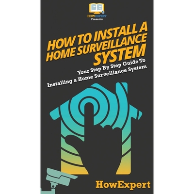 按需印刷How To Install a Home Surveillance System[9781647586140]