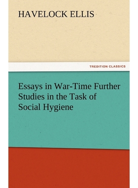 按需印刷Essays in War-Time Further Studies in the Task of Social Hygiene[9783842472846]