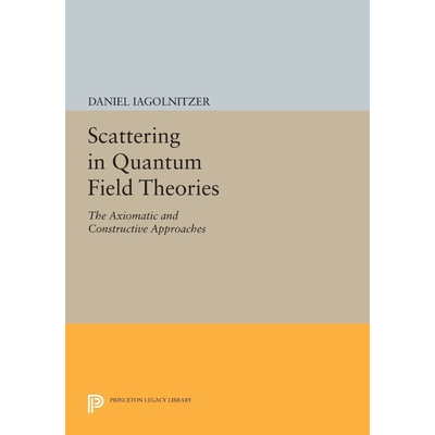 按需印刷Scattering in Quantum Field Theories[9780691604077]