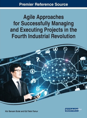 预订Agile Approaches for Successfully Managing and Executing Projects in the Fourth Industrial Revolutio