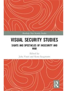 按需印刷Visual Security Studies:Sights and Spectacles of Insecurity and War[9781138229921]