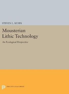 按需印刷Mousterian Lithic Technology[9780691605203]