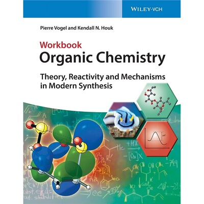 预订Organic Chemistry Workbook: Theory, Reactivity and Mechanisms in Modern Synthesi[9783527345311]