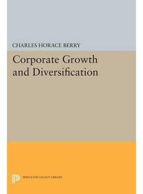 按需印刷Corporate Growth and Diversification[9780691618142]