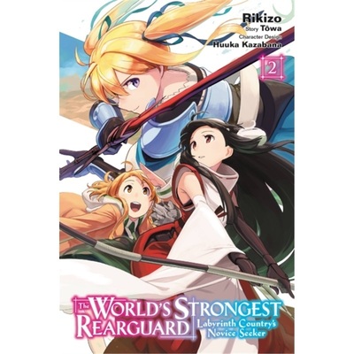 预订World's Strongest Rearguard: Labyrinth Country's Novice Seeker, Vol. 2 (manga)[9781975315627]