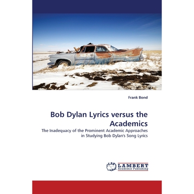 按需印刷Bob Dylan Lyrics Versus the Academics[9783843381543]