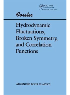 按需印刷不退不换Hydrodynamic Fluctuations, Broken Symmetry, And Correlation Functions[9780367091323]