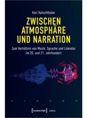 预订【德语】 Zwischen Atmosphäre und Narration:Zum Verhä