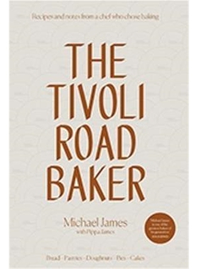 预订不退不换The Tivoli Road Baker:Recipes and Notes from a Chef Who Chose Baking