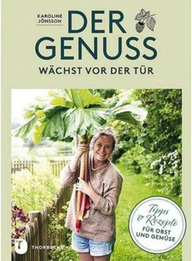 预订【德语】 Der Genuss wächst vor der Tür:Tipps und Rezepte für Obst & Gemüse