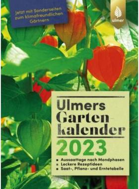 预订【德语】 Ulmers Gartenkalender 2023:Aussaattage nach Mondphasen. Leckere Rezeptide