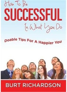 按需印刷How To Be Successful In What You Do:Doable Tips For A Happier You[9781635012637]