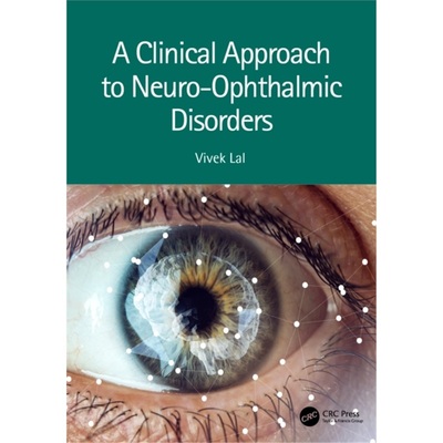 预订A Clinical Approach to Neuro-Ophthalmic Disorders[9781032251486]