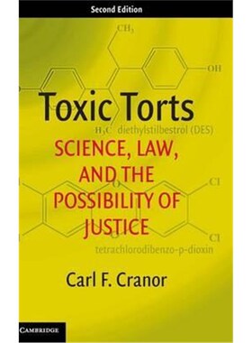 按需印刷不退不换Toxic Torts:Science, Law, and the Possibility of Justice[9781107151963]