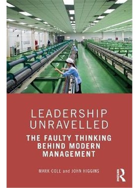 按需印刷Leadership Unravelled:The Faulty Thinking Behind Modern Management[9781032033686]