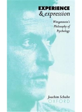 按需印刷Experience and Expression:Wittgenstein's Philosophy of Psychology[9780198236061]