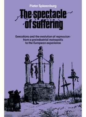 按需印刷 The Spectacle of Suffering:Executions and the Evolu