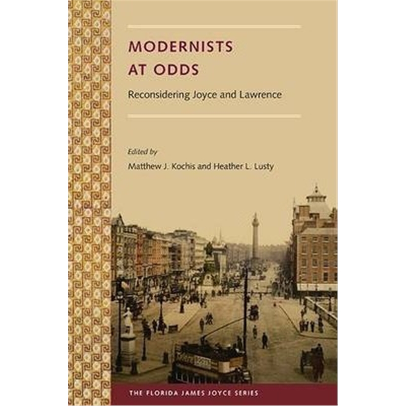 预订Modernists at Odds:Reconsidering Joyce and Lawrence