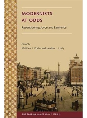 预订Modernists at Odds:Reconsidering Joyce and Lawrence