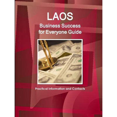 按需印刷Laos Business Success for Everyone Guide - Practical Information and Contacts[9781514503447]