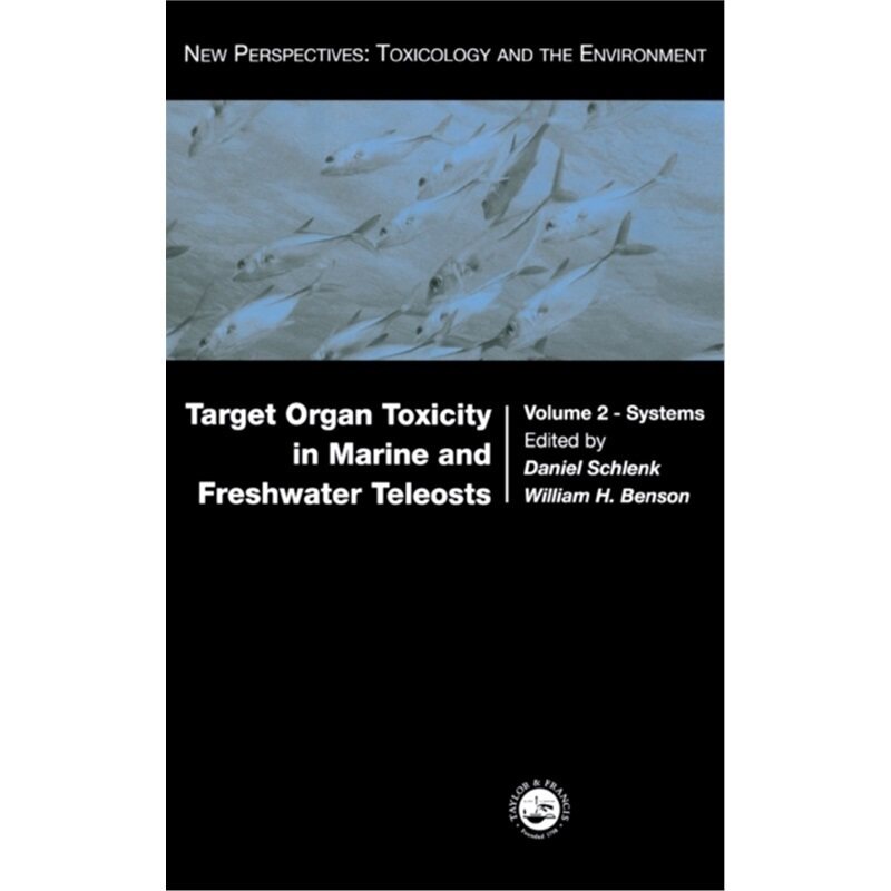 预订不退不换Target Organ Toxicity in Marine and Freshwater Teleosts[9780415248396]