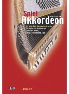 预订【德语】 Spiel Akkordeon:Der neue Weg Akkordeon zu lernen. Mit einfachen Stücken a