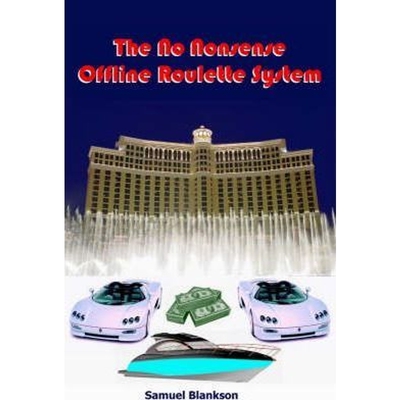 按需印刷不退不换The No Nonsense Offline Roulette System[9781905789962]