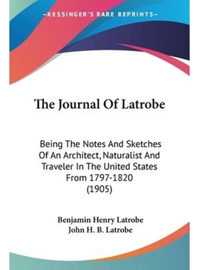 按需印刷The Journal Of Latrobe[9780548657829]