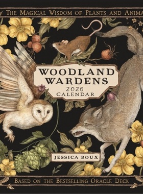 预订Woodland Wardens 2026 Wall Calendar : The Magical Wisdom of Plants and Animals[9781524899134]