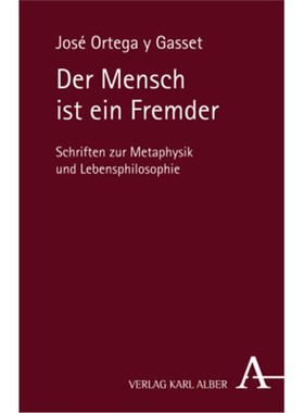 预订【德语】Der Mensch ist ein Fremder:Schriften zur Metaphysik und Lebensphilosophie von J