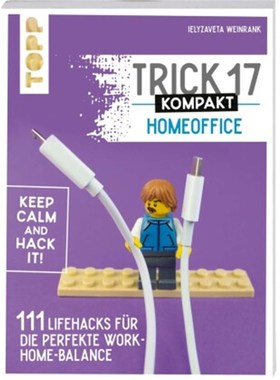 预订【德语】Trick 17 kompakt - Homeoffice:111 geniale Hacks für die perfekte Work-Home-Bala