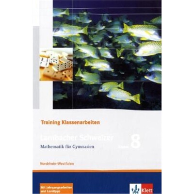 预订【德语】 Lambacher Schweizer Mathematik 8 Training Klassenarbeiten. Ausgabe Nor[9783127341850]