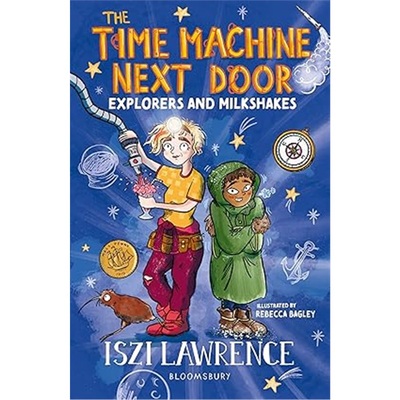 现货The Time Machine Next Door: Explorers and Milkshakes[9781801991049]