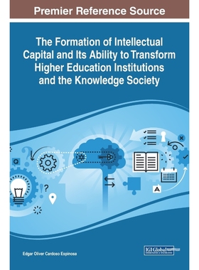 预订The Formation of Intellectual Capital and Its Ability to Transform Higher Education Institutions and