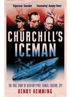 预订Churchill's Iceman:The True Story of Geoffrey Pyke: Genius, Fugitive, Spy