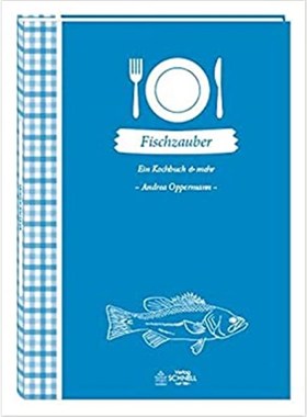 预订【德语】 Fischzauber:Ein Kochbuch & mehr