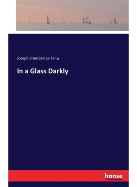按需印刷In a Glass Darkly[9783743309876]