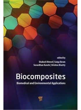 按需印刷不退不换图书Biocomposites:Biomedical and Environmental Applications[9789814774383]